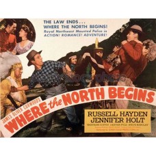 WHERE THE NORTH BEGINS   (1947)